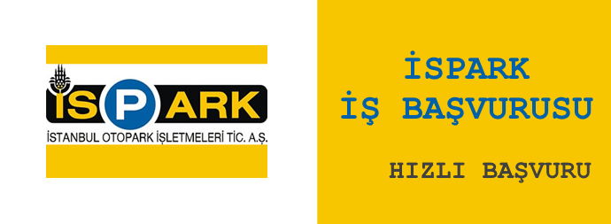 İspark İş Başvurusu Formu