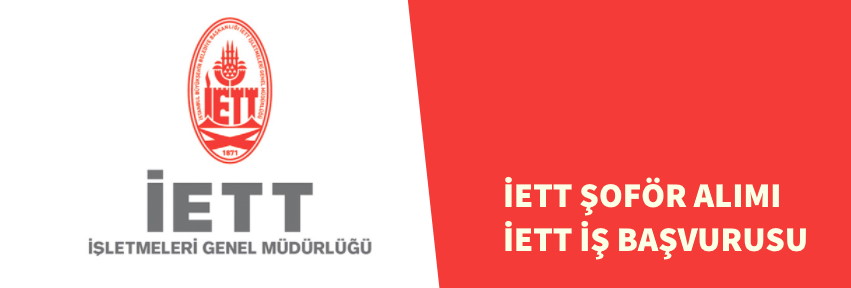 İBB Kariyer İETT Şoför Alımı ve İş Başvurusu Hakkında Bilgi