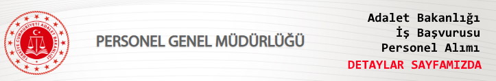 Adalet Bakanlığı İş Başvurusu ve Personel Alımı
