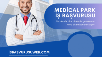 Medical Park İş Başvurusu
