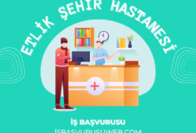 Etlik Şehir Hastanesi İş Başvurusu