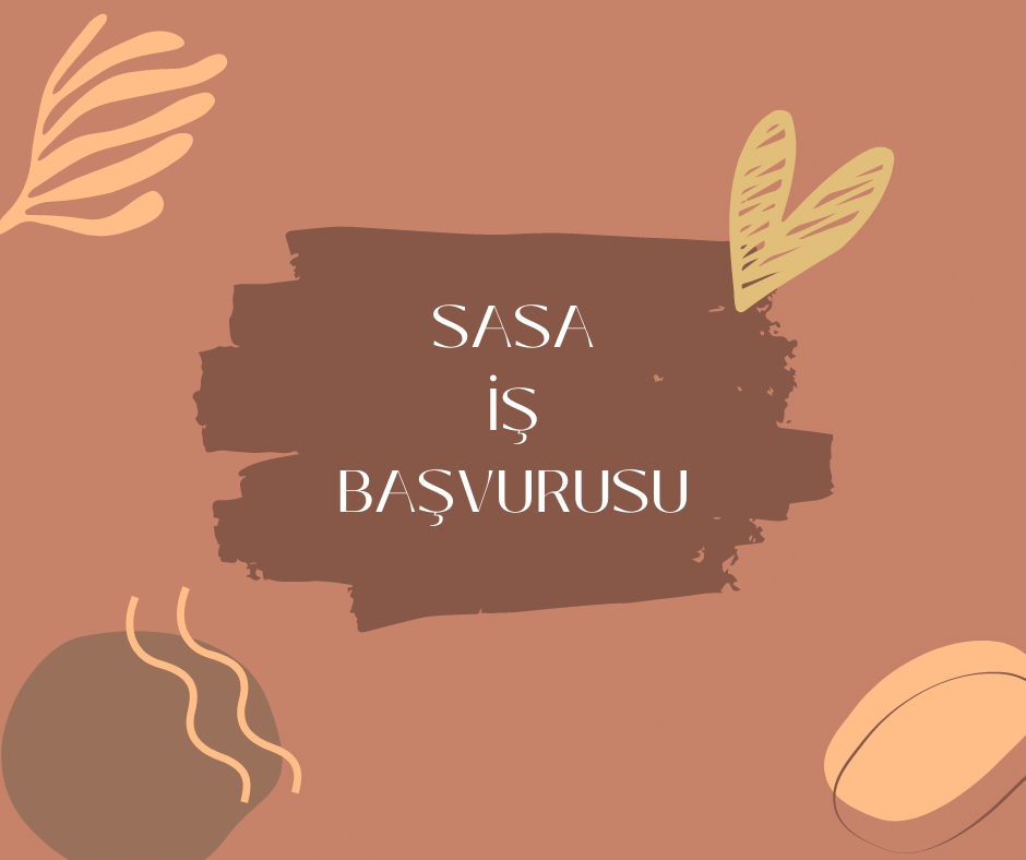 SASA İş Başvurusu