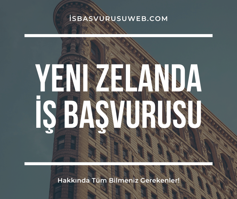 Yeni Zelanda İş Başvurusu